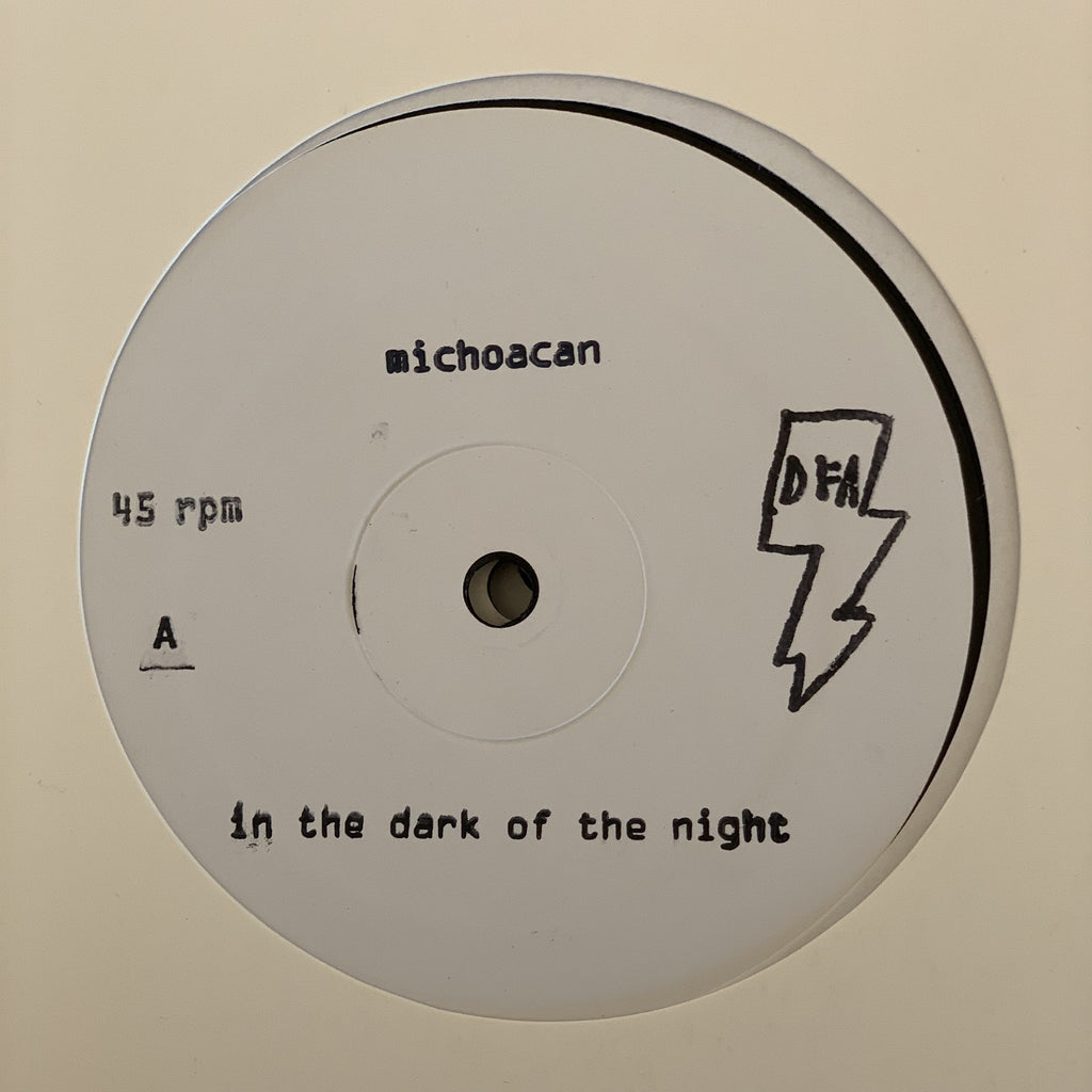 Michoacan - In The Dark Of The Night (White Label 12")
