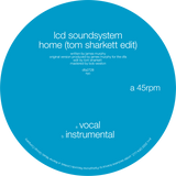 LCD Soundsystem - Home (Tom Sharkett Edit) 12"