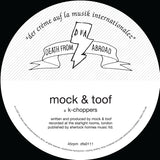 Death From Abroad: Mock & Toof - K-Choppers 12"