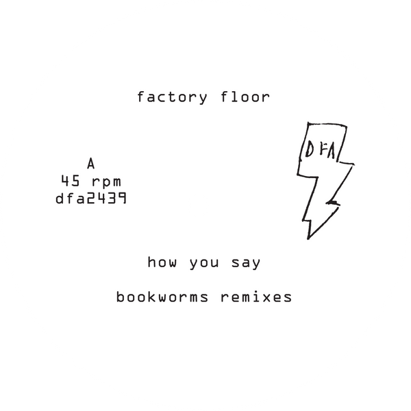 Factory Floor - How You Say (Bookworms Remixes) (White Label 12")