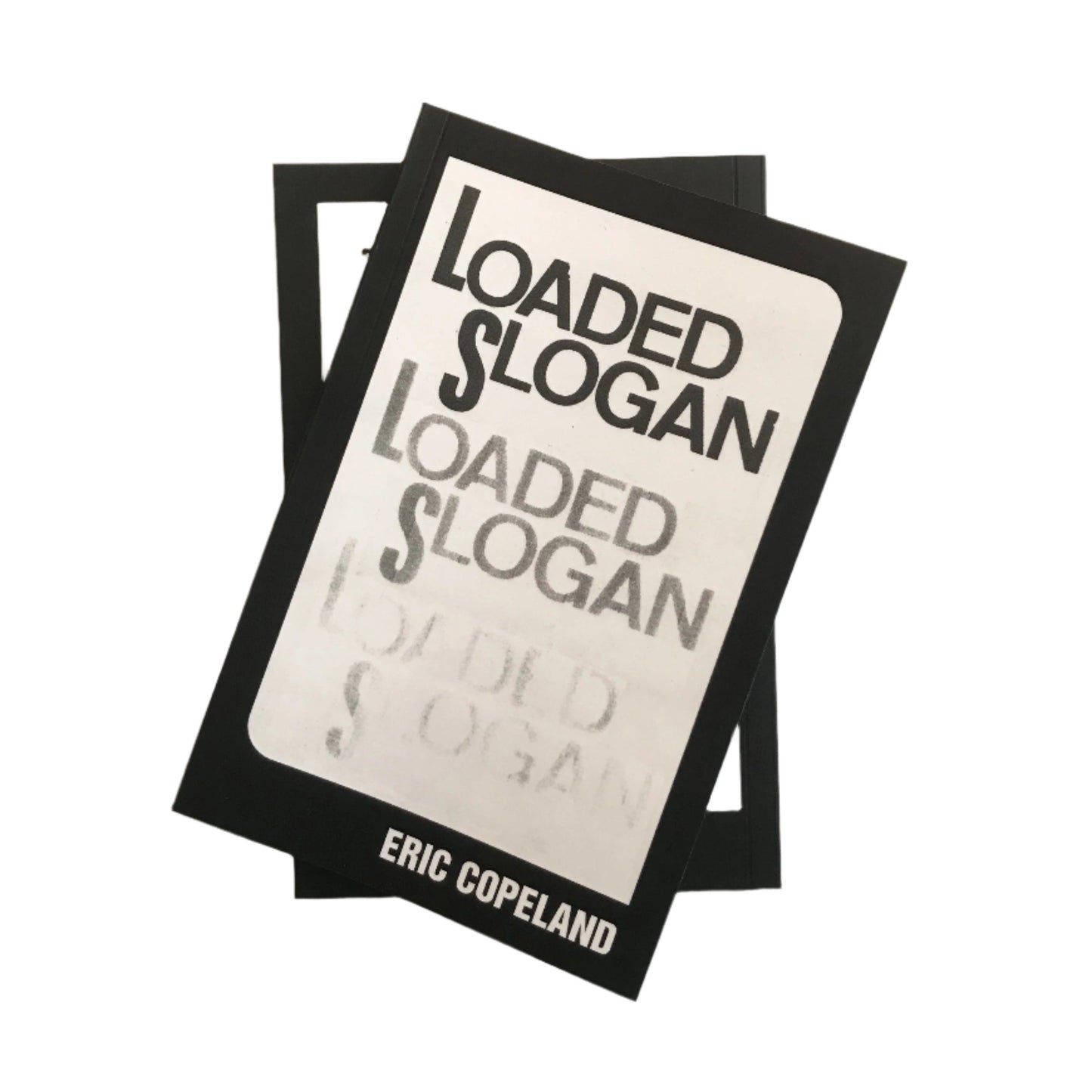 Eric Copeland - Loaded Slogan Book