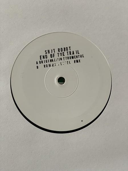 Shit Robot - End Of The Trail (White Label 12")
