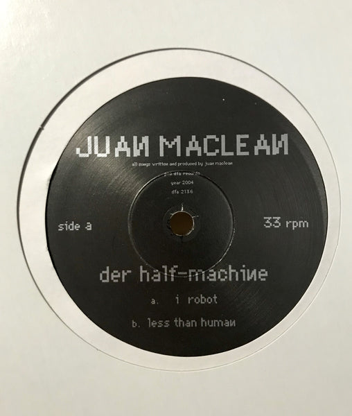 The Juan Maclean- Der Half-Machine 10"
