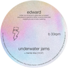 Edward - Underwater Jams 12"