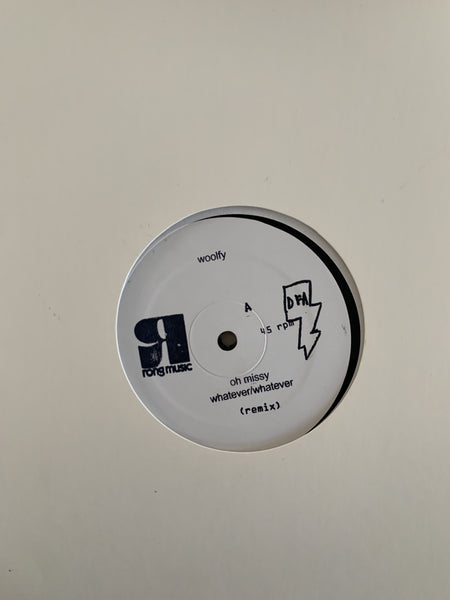 Woolfy - Oh Missy w/ Whatever/Whatever Remixes (White Label) 12"